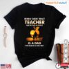 Proud Dad of an Amazing Teacher T Shirt 1 1.jpg