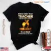 Proud Dad of an Amazing Teacher T-Shirt 15 Proud Dad of an Amazing Teacher T Shirt 1 1.jpg