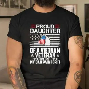 Proud Daughter Vietnam Veteran Freedom T-Shirt 8 Proud Daughter Vietnam Veteran Freedom T Shirt 4 1.jpg