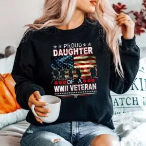 Proud Daughter WWII Veteran T-Shirt 9 Proud Daughter WWII Veteran T Shirt 5 1.jpg