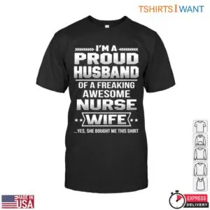 Proud Husband Statement Nurse Wife T Shirt 1 1.jpg