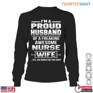 Proud Husband Statement Nurse Wife T-Shirt 11 Proud Husband Statement Nurse Wife T Shirt 6 1.jpg