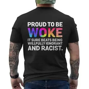 Proud to Be Woke T-shirt – Anti-Racism Equality Statement Tee 12 Proud to Be Woke T shirt E28093 Anti Racism Equality Statement Tee 6.jpg