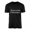 Proverbs Protein T shirt E28093 Faith and Fitness Christian Gym Tee 1.jpg