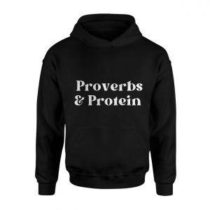 Proverbs Protein T shirt E28093 Faith and Fitness Christian Gym Tee 2.jpg