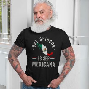Que Chingon Es Ser Mexicana Mexico Pride Flag T Shirt 7 1.jpg