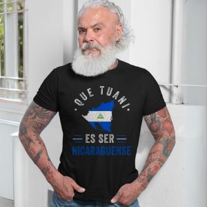 Que Tuani Es Ser Nicaraguense E28093 Nicaragua Flag Pride Graphic T shirt 7.jpg