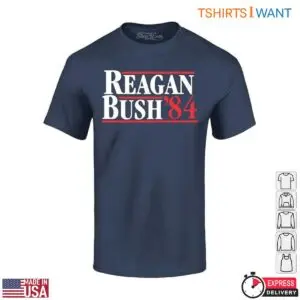 Reagan Bush 84 Shirt - Classic Presidential Campaign Tee 5 Reagan Bush 84 T Shirt Classic Campaign Design 3 1.jpg