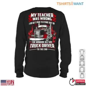 Red Truck T-Shirt - My Teacher Was Wrong, I Get Paid to Stare Out the Window All Day 10 Red Truck Window Gazing Professional T Shirt 5 1.jpg
