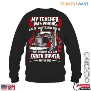 Red Truck T-Shirt - My Teacher Was Wrong, I Get Paid to Stare Out the Window All Day 11 Red Truck Window Gazing Professional T Shirt 6 1.jpg