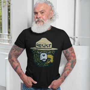 Resist Bear T Shirt E28093 Graphic Tee with Ranger Hat and Protest Message 7.jpg