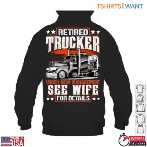 Retired Trucker New Management Wife Detail Shirt 9 Retired Trucker New Management Wife Detail Shirt 4 1.jpg