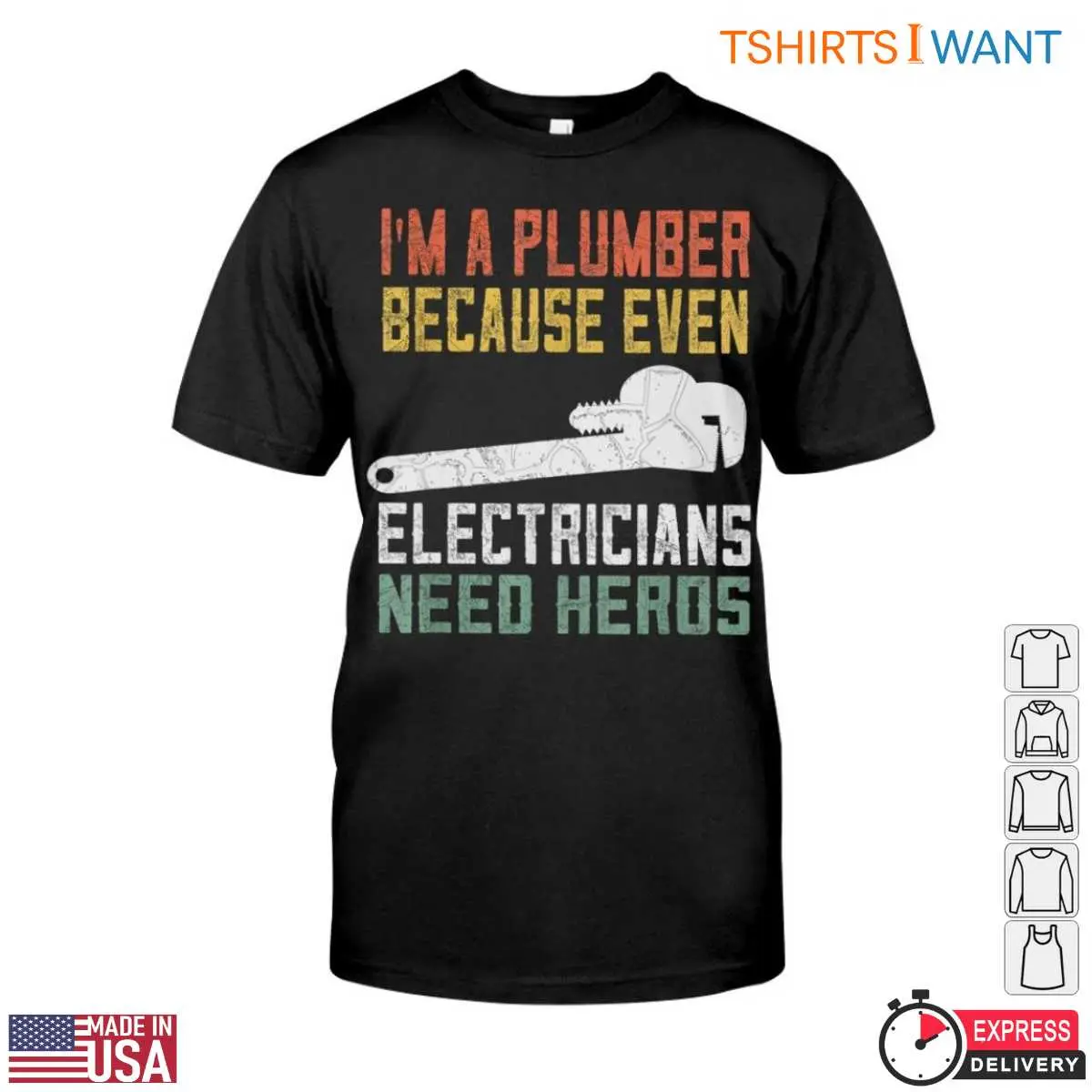 Retro Plumbing T-Shirt: Even Electricians Need Plumber Heroes Graphic Tee 12 Retro Plumbing T-Shirt Front View