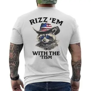 Rizz Em With The Tism T-Shirt Funny Raccoon Meme Autistic Humor 12 Rizz Em With The Tism T Shirt Funny Raccoon Meme Autistic Humor 6 1.jpg