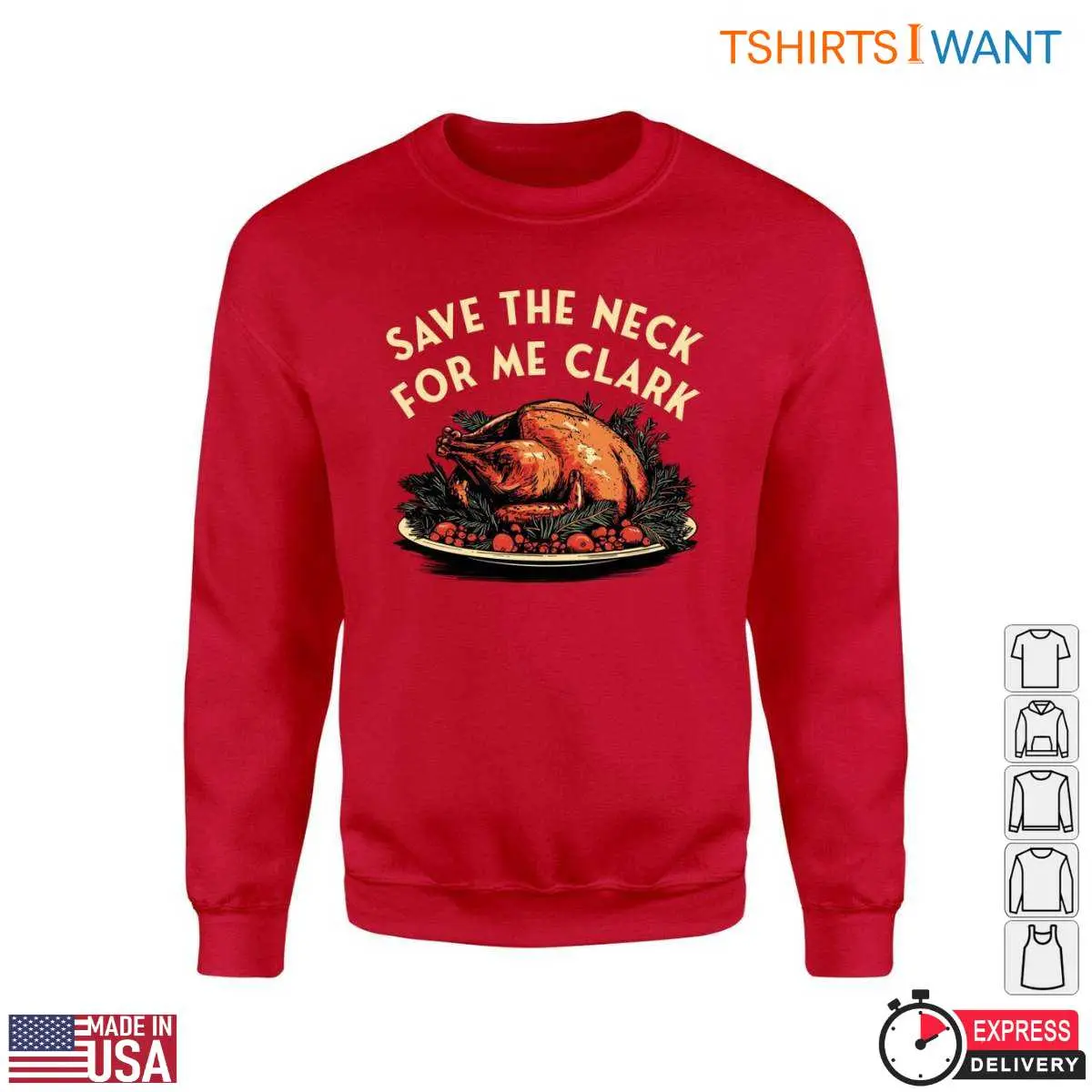 Roast Turkey T Shirt Save the Neck for Me Clark Design 3 1.jpg