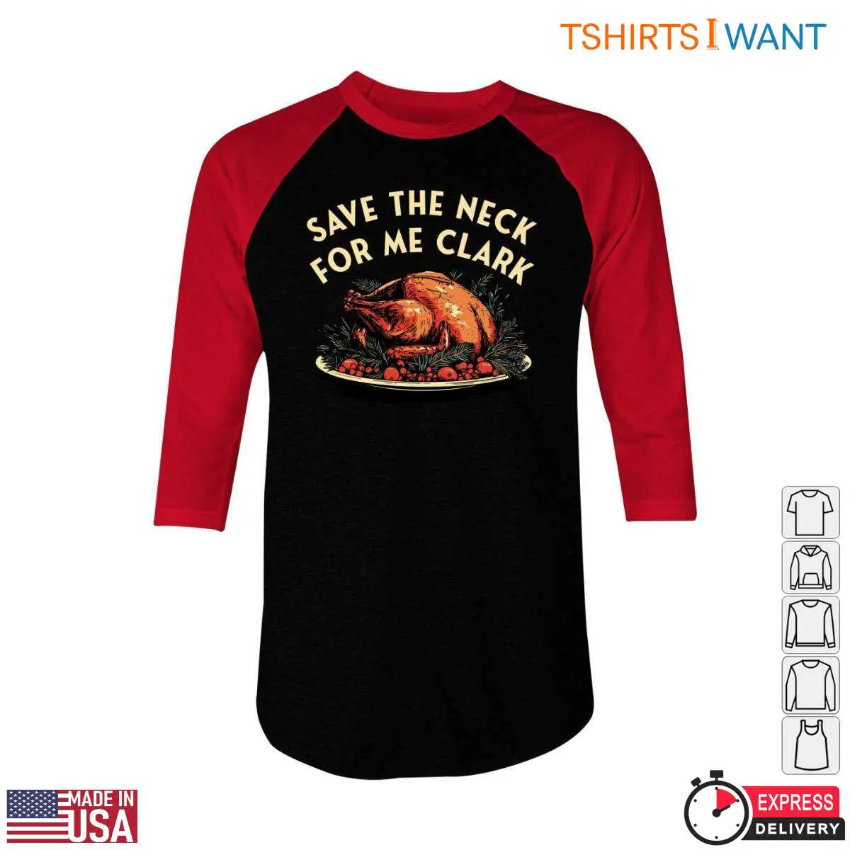 Roast Turkey T Shirt Save the Neck for Me Clark Design 5 1.jpg