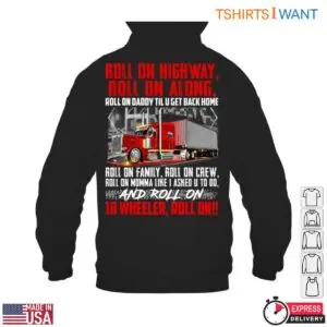 Roll On 18 Wheeler Trucking T-Shirt - Trucking Lyrics and Highway Design 9 Roll On 18 Wheeler Trucking T Shirt 4 1.jpg
