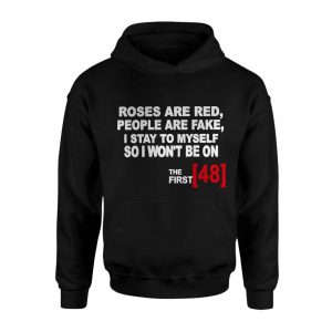 Roses Are Red, People Are Fake The First [48] Shirt 2