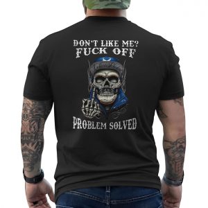 Rude Skeleton Middle Finger Tee E28093 Savage Attitude Problem Solved Shirt 6.jpg