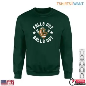 Rugby Ball T-Shirt - Falls Out Balls Out Funny Sports Humor Tee 7 Rugby Ball T Shirt Funny Sports Humor Tee 3 1.jpg