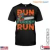 Run Forest Run Lumberjack T-Shirt Chainsaw Mens Funny Woodcutter Design 15 Run Forest Run Lumberjack T Shirt Chainsaw Mens Funny Woodcutter Design 1 1 1.jpg