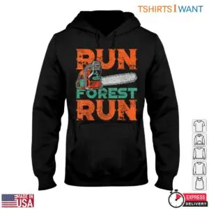 Run Forest Run Lumberjack T-Shirt Chainsaw Mens Funny Woodcutter Design 7 Run Forest Run Lumberjack T Shirt Chainsaw Mens Funny Woodcutter Design 2 1 1.jpg