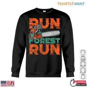 Run Forest Run Lumberjack T-Shirt Chainsaw Mens Funny Woodcutter Design 8 Run Forest Run Lumberjack T Shirt Chainsaw Mens Funny Woodcutter Design 3 1 1.jpg