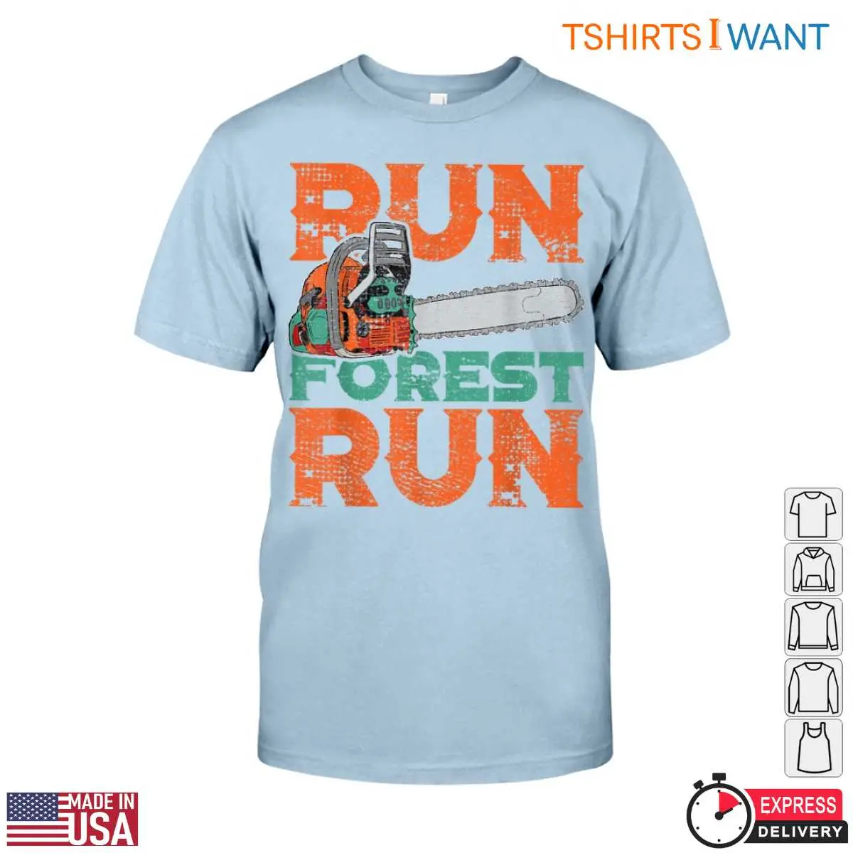 Run Forest Run Lumberjack T Shirt Chainsaw Mens Funny Woodcutter Design 6 1 1.jpg