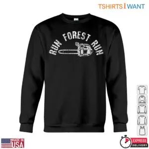 Run Forest Run Lumberjack T-Shirt Mens Chainsaw Distressed Design 8 Run Forest Run Lumberjack T Shirt Mens Chainsaw Distressed Design 3 1 1.jpg