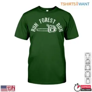 Run Forest Run Lumberjack T-Shirt Mens Chainsaw Distressed Design 10 Run Forest Run Lumberjack T Shirt Mens Chainsaw Distressed Design 5 1 1.jpg