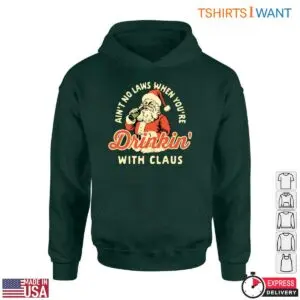 Santa Claus Drinking T-Shirt – Ain't No Laws When You're Drinkin' with Claus 9 Santa Claus Drinking T Shirt E28093 No Laws Drinkin with Claus 5.jpg