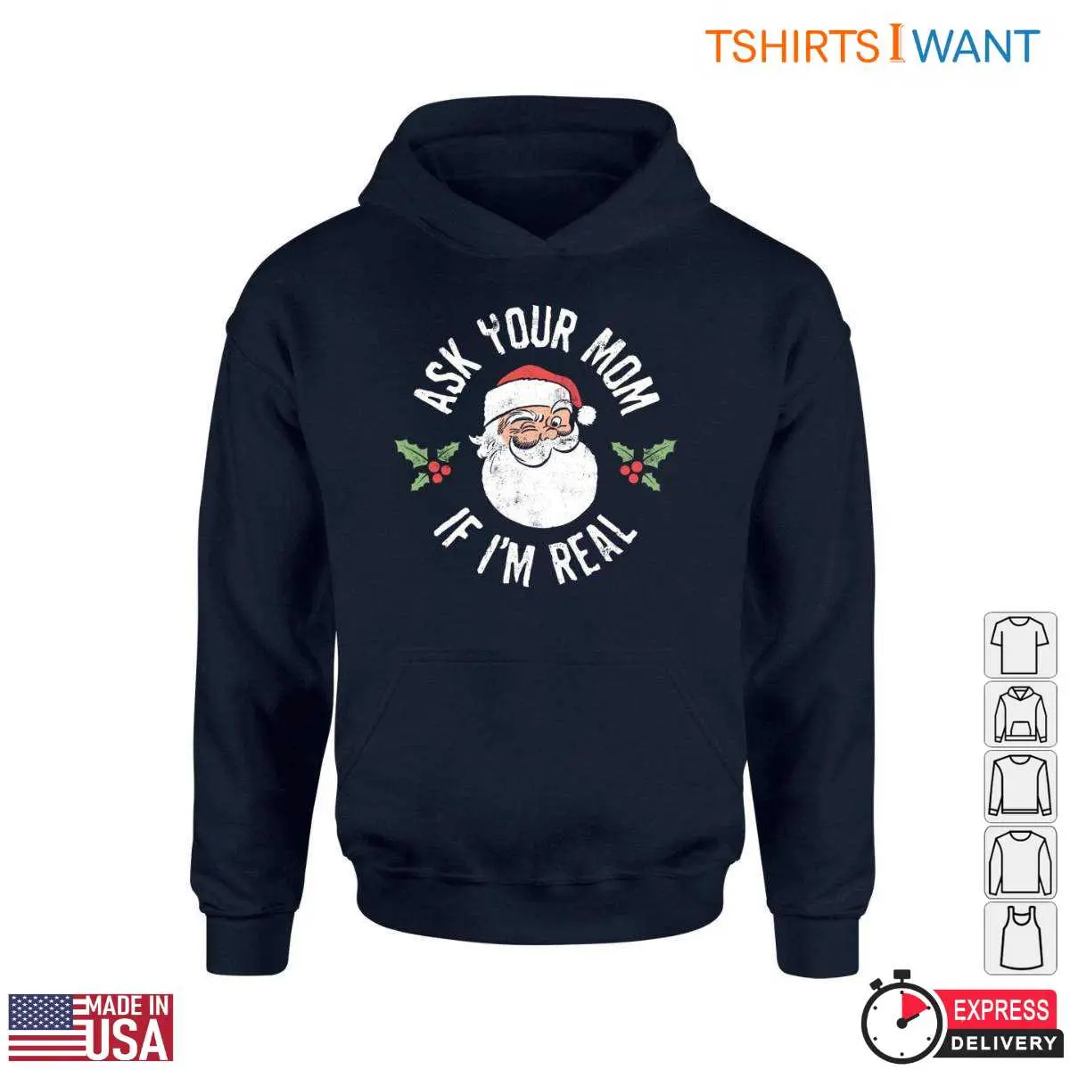 Santa Claus Humor T-Shirt - Ask Your Mom If I'm Real Witty Christmas Tee 11 Santa Claus Humor T-Shirt Detail