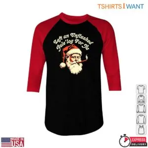 Santa Claus Jokes T-Shirt - 'Left an Unflushed Yule Log For Ya' Funny Holiday Tee 9 Santa Claus Jokes Santa Claus Jokes T Shirt Funny Holiday Humor 5 1.jpg