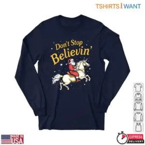 Santa Claus Riding a Horse Christmas T-Shirt – 'Don’t Stop Believin’ 9 Santa Claus Riding a Horse Christmas T Shirt E28093 Dont Stop Believin 5.jpg