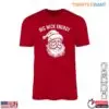 Santa Claus Shirts – 'Big Nick Energy' Holiday Apparel 12 Santa Claus Shirts E28093 Big Nick Energy Holiday Tee 1.jpg