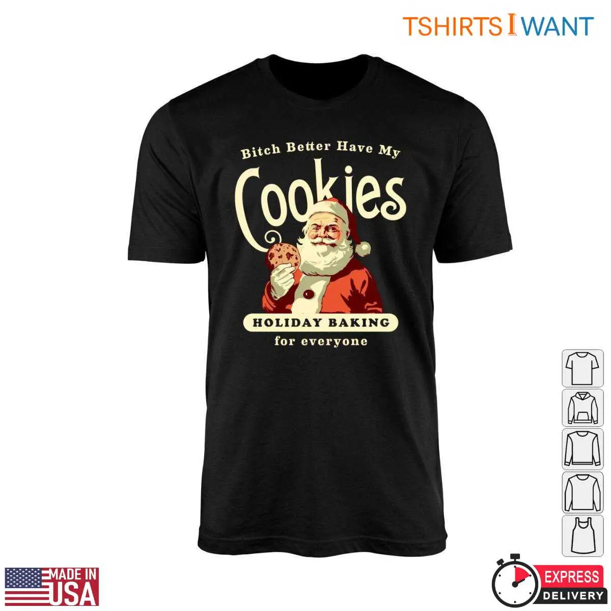 Santa Cookies Santa Cookies T Shirt Better Have My Cookies 1 1.jpg