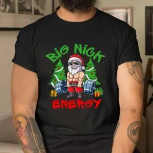 Santa Gym Fitness Christmas Shirt - Big Nick Energy Weightlifting Humor 8 Santa Gym Christmas Weightlifting Shirt 4 1.jpg