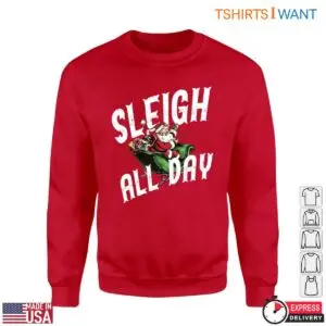 Santa In Sleigh T-Shirt - Funny 'Sleigh All Day' Christmas Graphic Tee 9 Santa In Sleigh T Shirt Sleigh All Day Christmas Tee 5 1.jpg