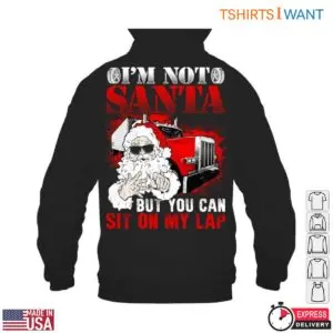 Santa Sit On My Lap Trucker T-Shirt 9 Santa Sit On My Lap Trucker T Shirt 4 1.jpg