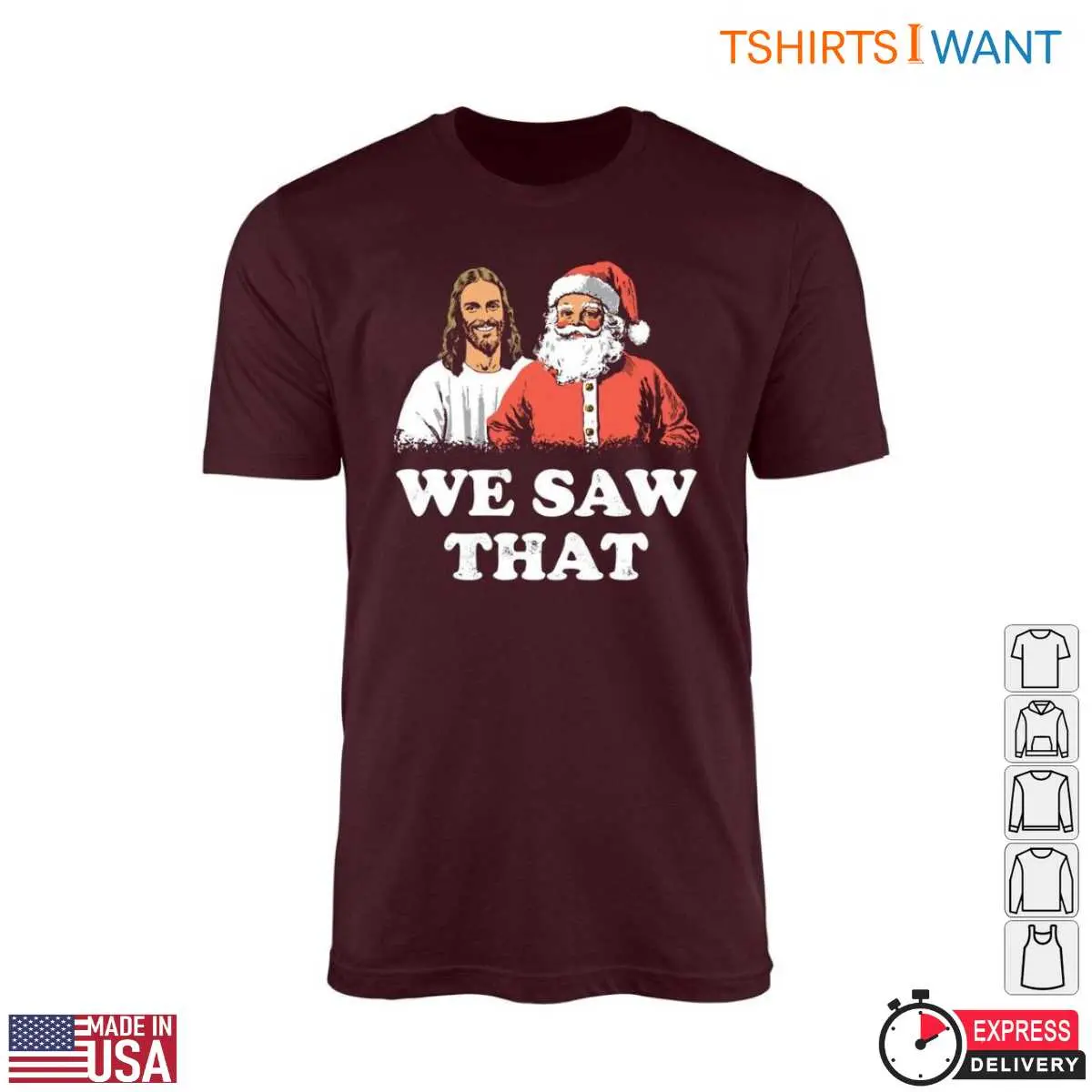 Santa and Jesus T-Shirt – Funny We Saw That Christmas Holiday Tee 1 Santa and Jesus T Shirt Christmas Holiday Tee 1 1.jpg
