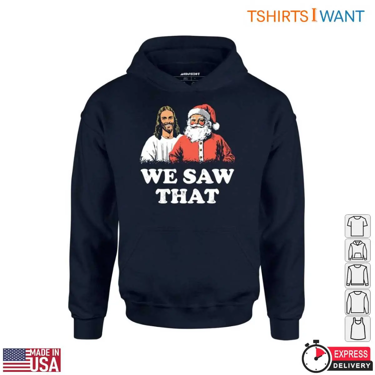 Santa and Jesus T-Shirt – Funny We Saw That Christmas Holiday Tee 3 Santa and Jesus T Shirt Christmas Holiday Tee 4 1.jpg