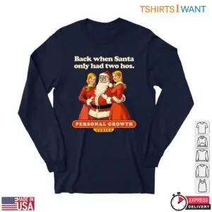 Santa'S Hos T-Shirt - 'Back When Santa Only Had Two Hos' Santa With Women Graphic 6 Santas Hos T Shirt Back When Santa Had Two Hos Graphic 2 1.jpg