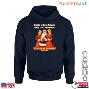 Santa'S Hos T-Shirt - 'Back When Santa Only Had Two Hos' Santa With Women Graphic 9 Santas Hos T Shirt Back When Santa Had Two Hos Graphic 5 1.jpg
