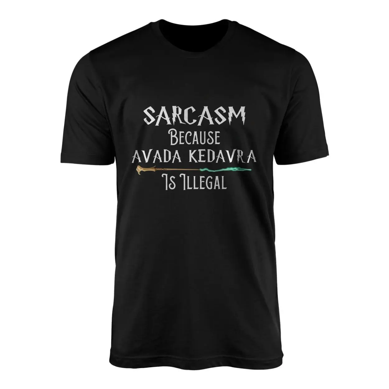 Sarcasm Because Avada Kedavra Is Illegal Magic T Shirt 1 1.jpg