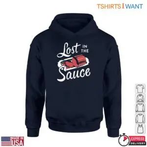 Sauce Graphic T-Shirt - Lost in the Sauce Funny Cooking Apparel 8 Sauce Graphic T Shirt Lost in the Sauce Cooking Fun 4 1.jpg