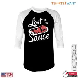 Sauce Graphic T-Shirt - Lost in the Sauce Funny Cooking Apparel 9 Sauce Graphic T Shirt Lost in the Sauce Cooking Fun 5 1.jpg
