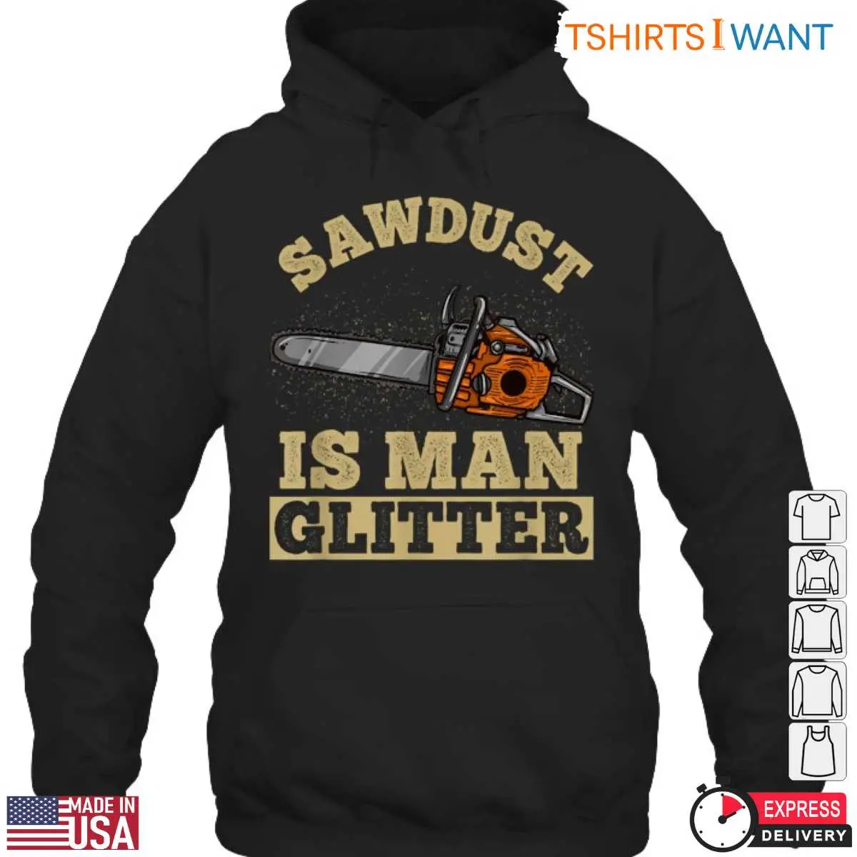 Sawdust Is Man Glitter Lumberjack T Shirt Mens Chainsaw Woodworking 3 1 1.jpg