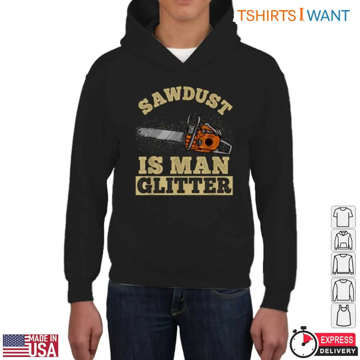 Sawdust Is Man Glitter Lumberjack T-Shirt Mens Chainsaw Woodworking 11 Sawdust Is Man Glitter T-Shirt Detail