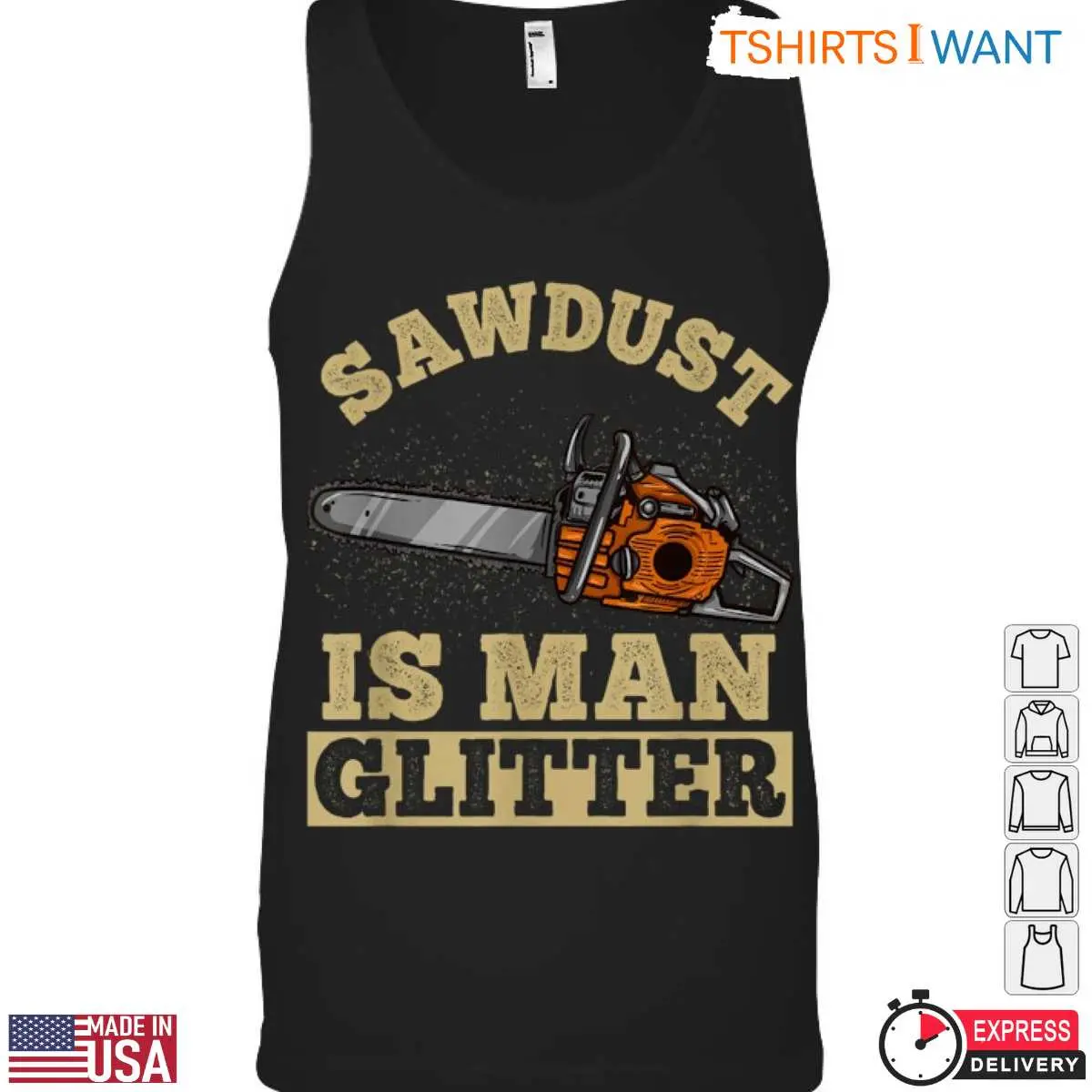 Sawdust Is Man Glitter Lumberjack T Shirt Mens Chainsaw Woodworking 5 1 1.jpg