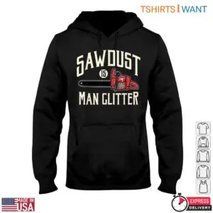 Sawdust Is Man Glitter Lumberjack T-Shirt Mens Red Chainsaw Design Tee 7 Sawdust Is Man Glitter Lumberjack T Shirt Mens Red Chainsaw Design Tee 2 1 1.jpg